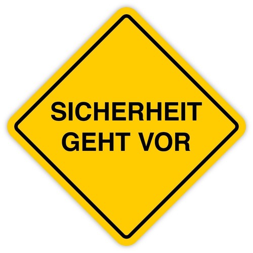 Warnzeichen sicherheit geht - warnzeichen, „sicherheit